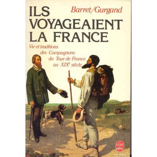 Ils Voyageaient La France - Vie Et Traditions Des Compagnons Du Tou... on Productcaster.