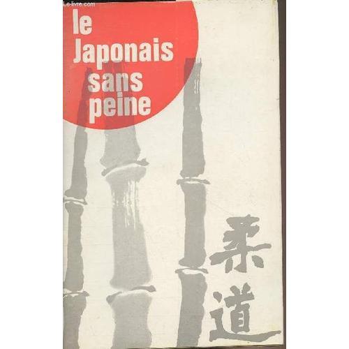 Le Japonais Sans Peine - Numéro Spécial De La Revue Judo Kodokan (S... on Productcaster.