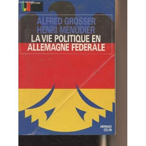 La Vie Politique En Allemagne Fédérale - Collection U Prisme N°58 on Productcaster.