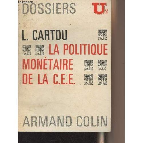 La Politique Monétaire De La C.E.E. - Dossier U² N°119 on Productcaster.