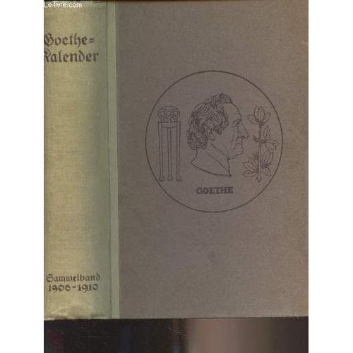 Goethe-Kalender Auf Das Jahr 1906-1910 on Productcaster.