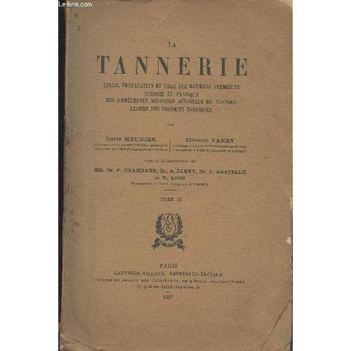 La Tannerie - Etude, Préparation Et Essai Des Matières Premières Th... on Productcaster.