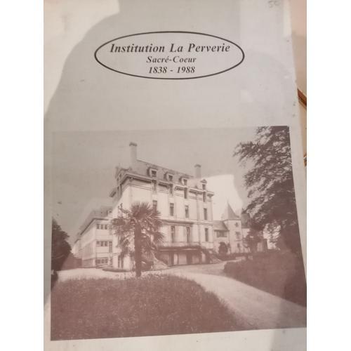 Institution La Perverie Sacre Coeur 1838 1988 on Productcaster.