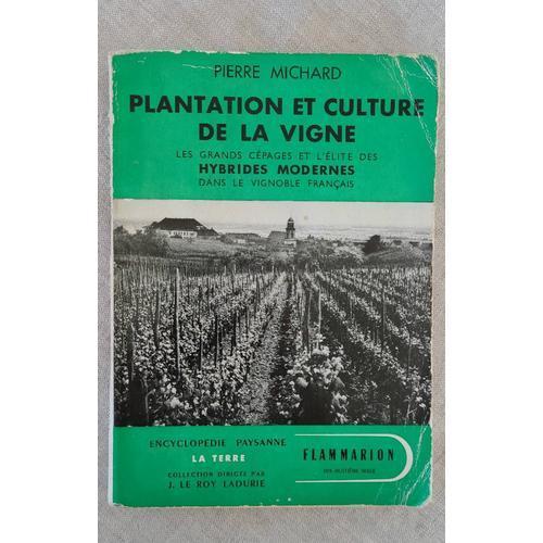 Plantation Et Culture De La Vigne.Pierre Michard. Encyclopédie Pays... on Productcaster.