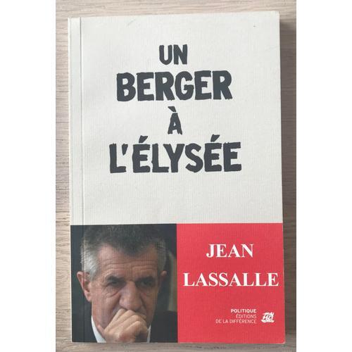 Un Berger À L'elysée - Jean Lassalle on Productcaster.