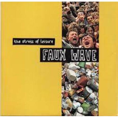 The Stress Of Leisure - Faux Wave Compact Discs Australia - Import on Productcaster.