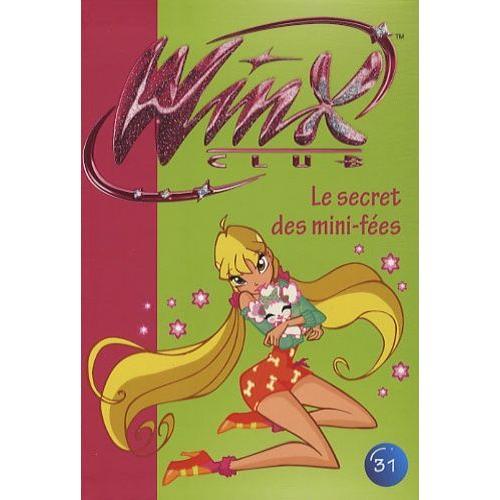 Winx Club Tome 31 - Le Secret Des Mini-Fées on Productcaster.