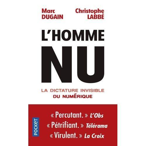 L'homme Nu - La Dictature Invisible Du Numérique on Productcaster.