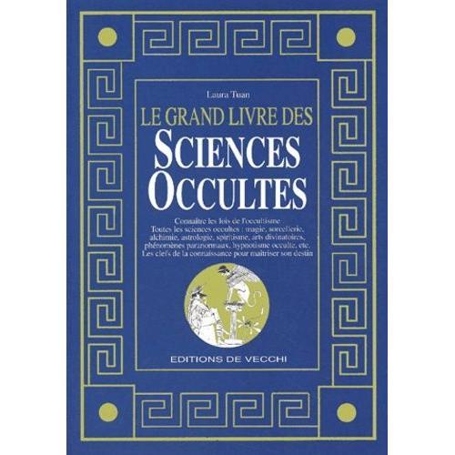 Le Grand Livre Des Sciences Occultes - Magie, Astrologie, Divinatio... on Productcaster.