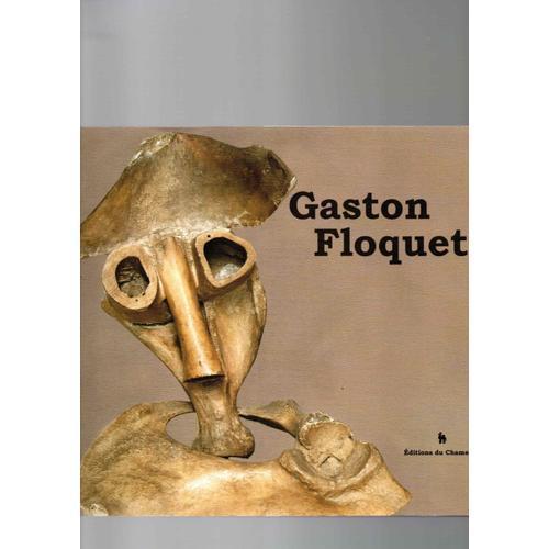 Gaston Floquet ,1917- 2001 ,Artiste Plasticien ,Editions Du Chameau... on Productcaster.