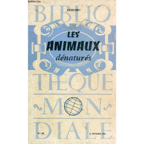 Les Animaux Dénaturés - Collection Bibliothèque Mondiale N°68. on Productcaster.