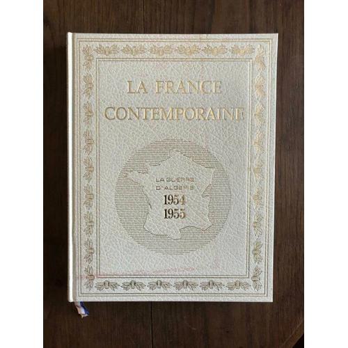 La France Contemporaine - La Guerre D'algerie 1954-1955 on Productcaster.