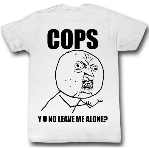 Y U No Cops T-Shirt on Productcaster.