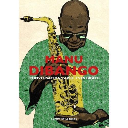 Manu Dibango - Conversations Avec Yves Bigot on Productcaster.