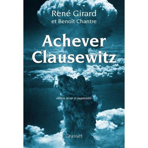 Achever Clausewitz - Entretiens Avec Benoît Chantre on Productcaster.