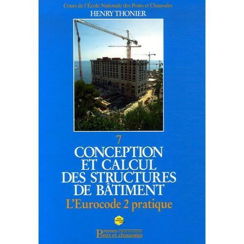 Conception Et Calcul Des Structures De Bâtiment - Tome 7, L'eurocod... on Productcaster.