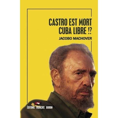 Castro Est Mort - Cuba Libre !? on Productcaster.