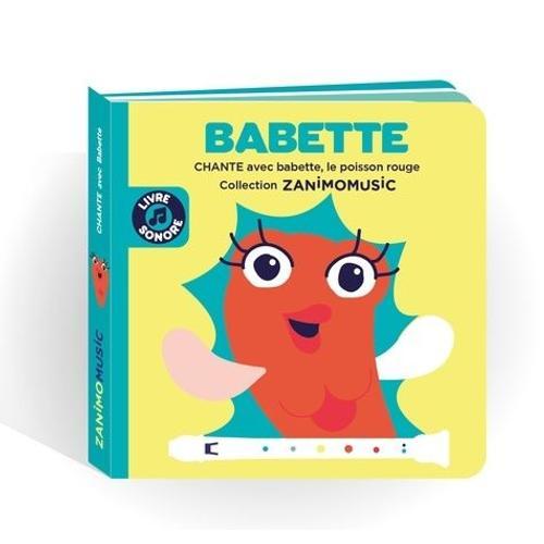 Babette - Chante Avec Babette, Le Poisson Rouge on Productcaster.