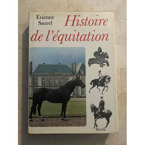 Histoire De L’Équitation, Par Étienne Saurel on Productcaster.