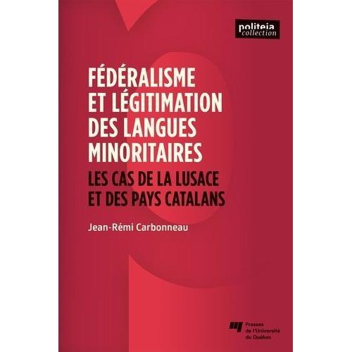 Fédéralisme Et Légitimation Des Langues Minoritaires - Les Cas De L... on Productcaster.