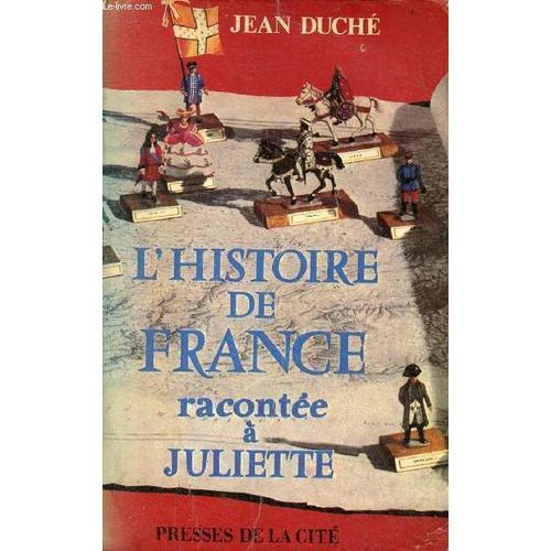 L Histoire De France Racontée À Juliette - Édition Revue Et Augment... on Productcaster.