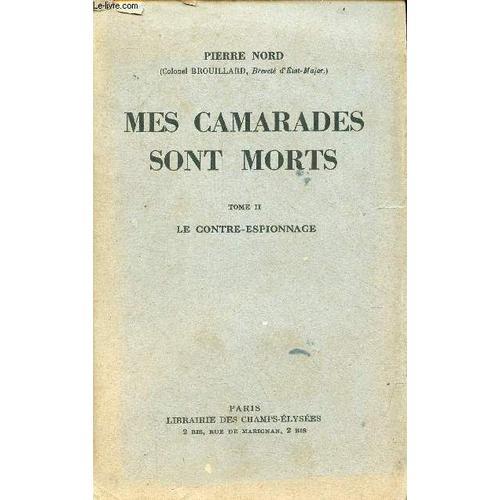 Mes Camarades Sont Morts - Tome 2 : Le Contre-Espionnage. on Productcaster.