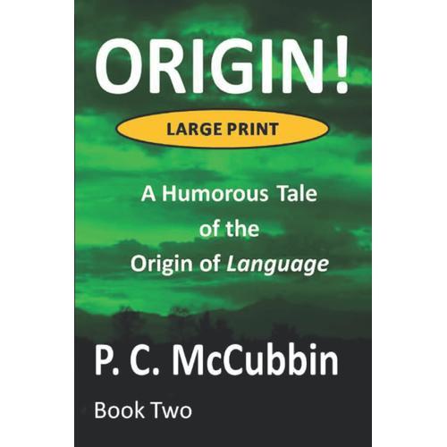 Origin! A Humorous Tale Of The Origin Of Language Large Print (Orig... on Productcaster.