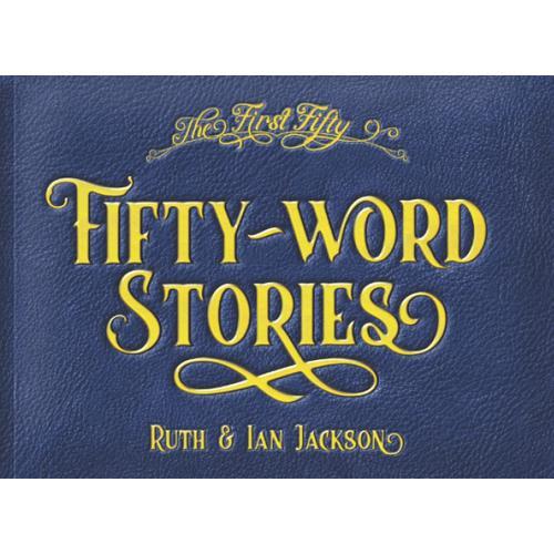 Fifty-Word Stories: Quirky Tales To Amuse And Intrigue on Productcaster.