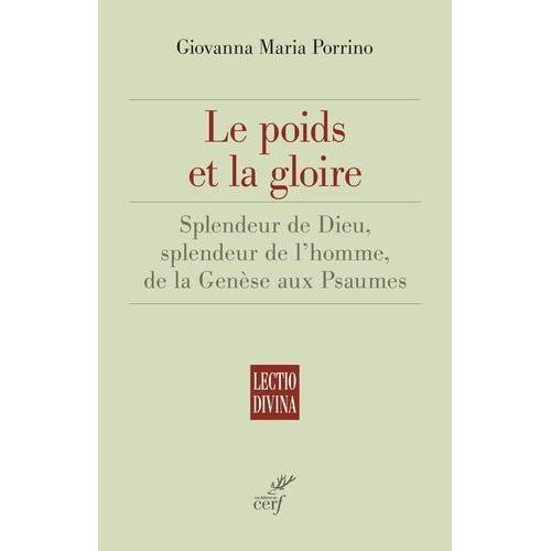 Le Poids Et La Gloire - Splendeur De Dieu, Splendeur De L'homme, De... on Productcaster.