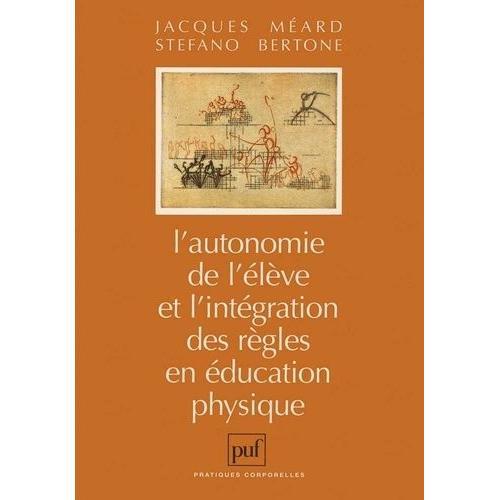 L'autonomie De L'élève Et L'intégration Des Règles En Éducation Phy... on Productcaster.