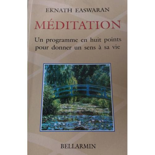 Méditation Un Programme En Huit Points Pour Donner Un Sens À Sa Vie... on Productcaster.