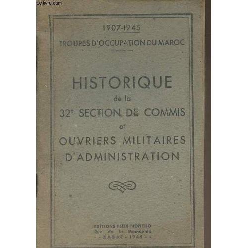 Historique De La 32e Section De Commis Et Ouvriers Militaires D Adm... on Productcaster.