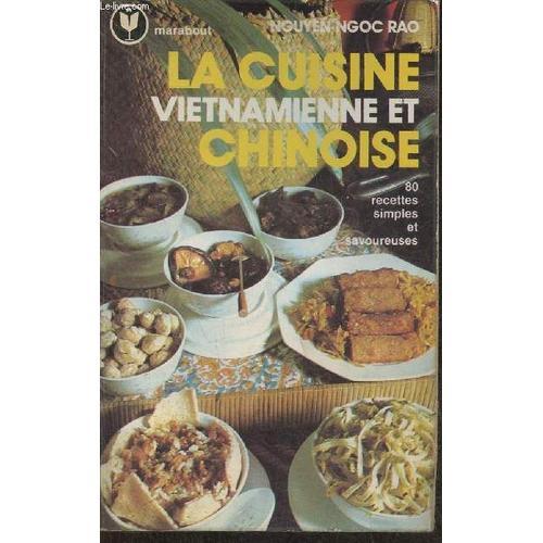 La Cuisine Vietnamienne Et Chinoise- 80 Recettes Simples Et Savoure... on Productcaster.