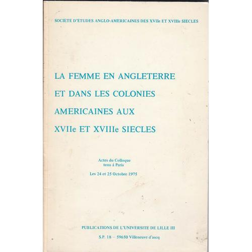 La Femme En Angleterre Et Dans Les Colonies Américaines Aux Xviie E... on Productcaster.