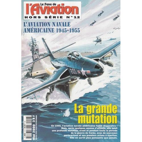 Le Fana De L'aviation Hors Série N°12 - 220504011 on Productcaster.