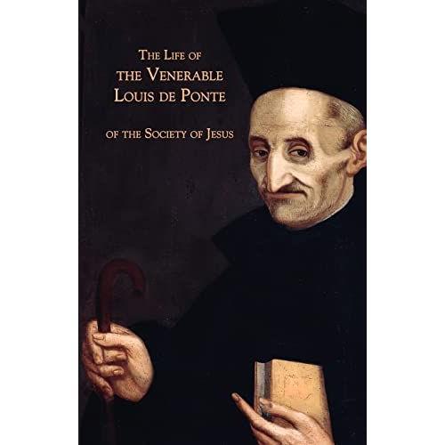 The Life Of The Venerable Louis De Ponte Of The Society Of Jesus on Productcaster.