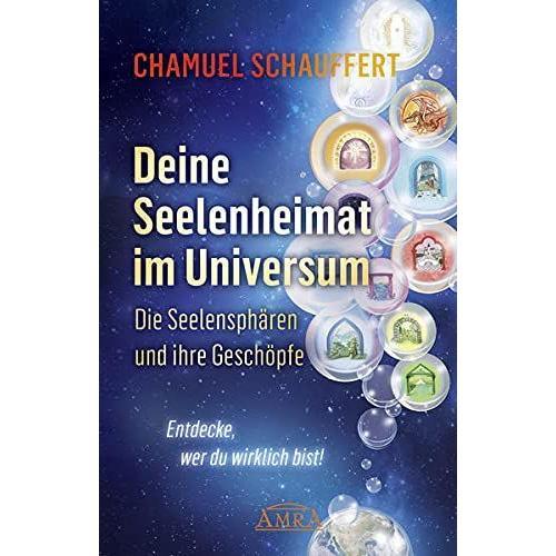 Deine Seelenheimat Im Universum. Die Seelensphären Und Ihre Geschöpfe on Productcaster.