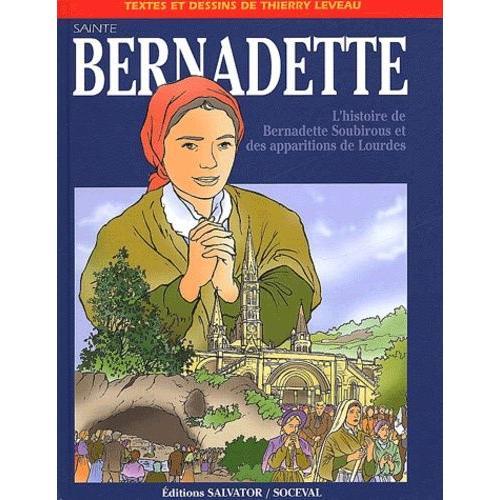 Sainte Bernadette - L'histoire De Bernadette Soubirous Et Des Appar... on Productcaster.