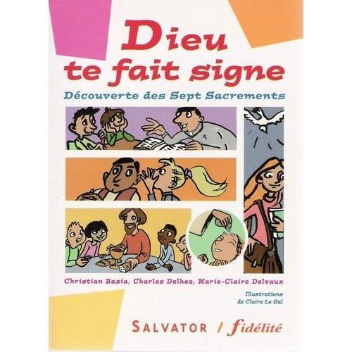 Dieu Te Fait Signe - Découverte Des 7 Sacrements on Productcaster.