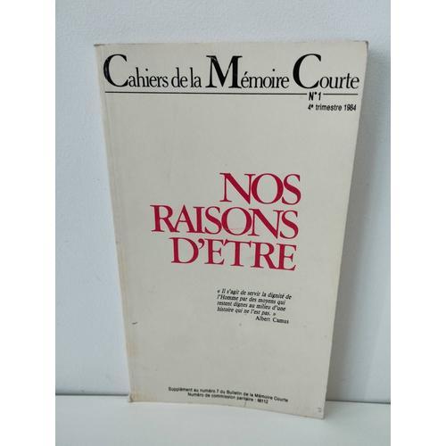 Cahiers De La Mémoire Courte N°1 : Nos Raisons D'être on Productcaster.