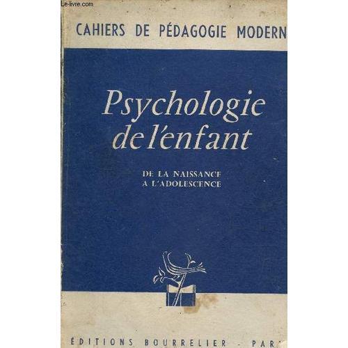 Psychologie De L Enfant De La Naissance À L Adolescence - 4e Édition. on Productcaster.