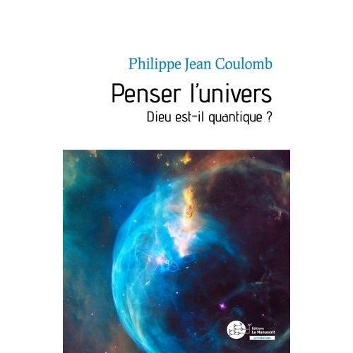 Penser L'univers - Dieu Est-Il Quantique ? on Productcaster.