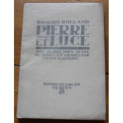 Pierre Et Luce / Romain Rolland, Illustrations Frans Maaserel on Productcaster.