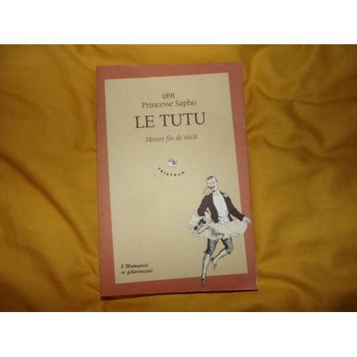 Le Tutu M?urs Fin De Siècle ,Première Réédition En 1991 De L’E.O. D... on Productcaster.