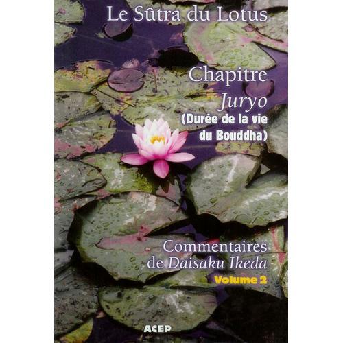 Le Sûtra Du Lotus - Volume 2 - Chapitre Juryo on Productcaster.