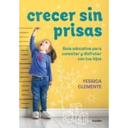 Crecer Sin Prisas / Growing Up Without Haste on Productcaster.