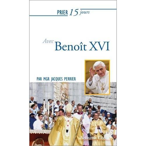 Prier 15 Jours Avec Benoît Xvi on Productcaster.