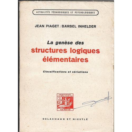 Jean Piaget " La Genèse Des Structures Logiques Élémentaites" Class... on Productcaster.