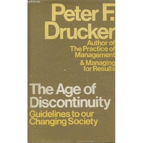 The Age Of Discontinuity - Guidelnes To Our Changing Society. on Productcaster.