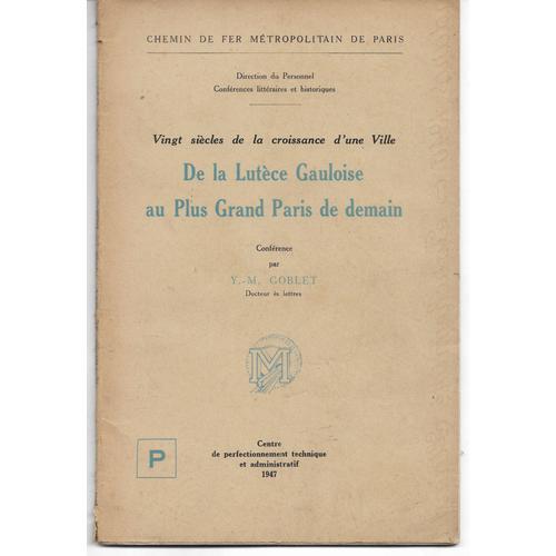 De La Lutèce Gauloise Au Plus Grand Paris De Demain, Vingt Siècle D... on Productcaster.